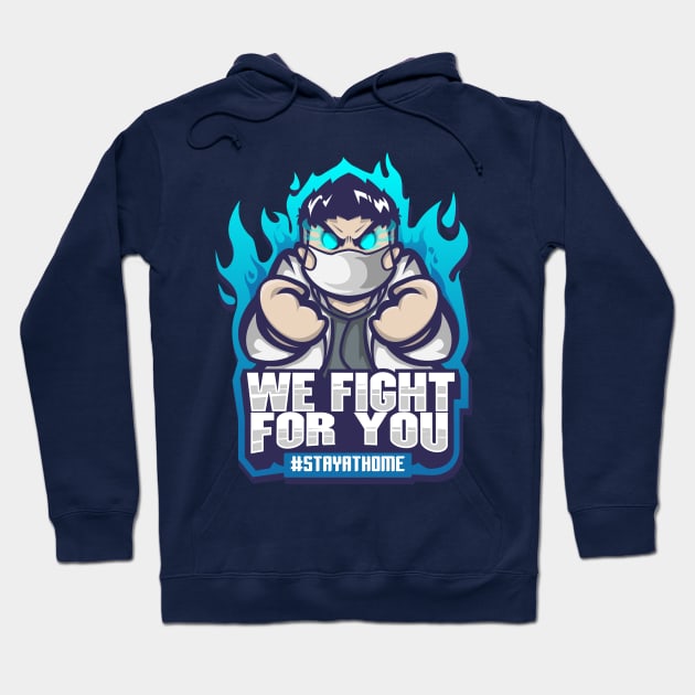 WE FIGHT FOR YOU Hoodie by NSC.gd